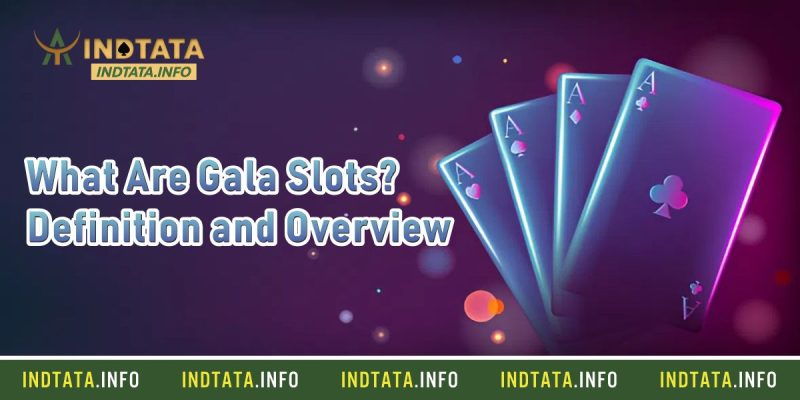 What Are Gala Slots? Definition and Overview