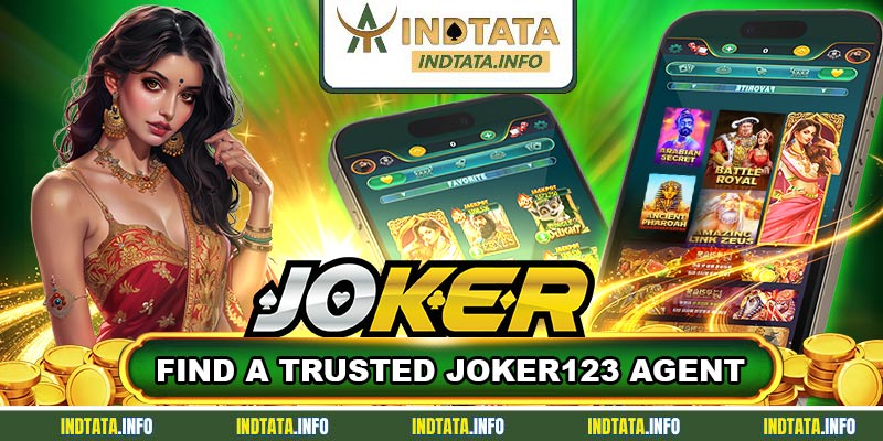 Find a Trusted Joker123 Agent