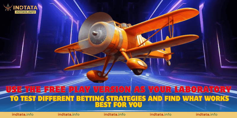 Use the free play version as your laboratory to test different betting strategies and find what works best for you